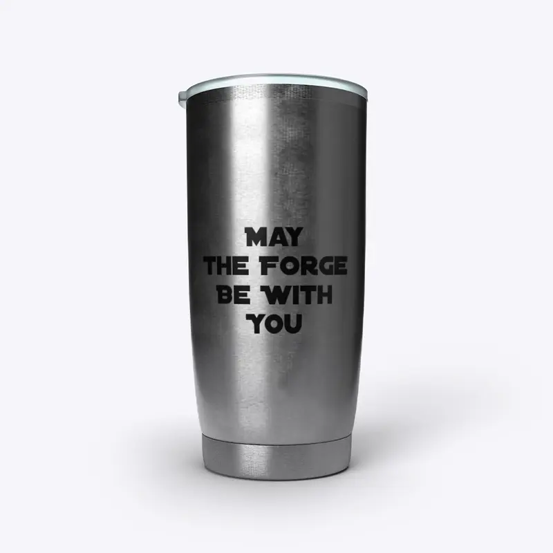 May The Forge Be With You